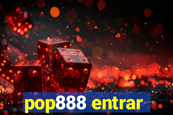 pop888 entrar